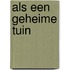 Als een geheime tuin