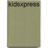 KidsXpress by Unknown