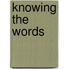 Knowing the words by Unknown