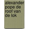 Alexander pope de roof van de lok door Pope