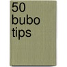 50 BUBO tips door Onbekend