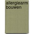 Allergiearm bouwen