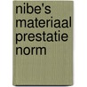 NIBE's Materiaal Prestatie Norm by E.M. Haas