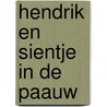 Hendrik en sientje in de paauw door Johan Poort
