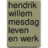 Hendrik willem mesdag leven en werk