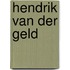 Hendrik van der geld