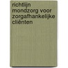 Richtlijn Mondzorg voor zorgafhankelijke cliënten door Nvva