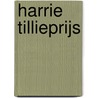 Harrie Tillieprijs by S. Smallenburg