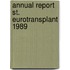 Annual report st. eurotransplant 1989