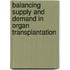 Balancing supply and demand in organ transplantation