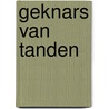 Geknars van tanden door Karel Eykman