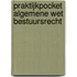 Praktijkpocket Algemene wet bestuursrecht