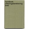 Handboek uitkeringsberekening WWB by R.F. Kleinjan