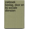Zakboek Beslag, door en bij sociale diensten door R.F. Kleinjan