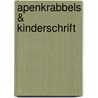 Apenkrabbels & kinderschrift door I. Schretlen