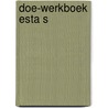 Doe-werkboek esta s by Unknown