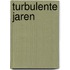 Turbulente jaren