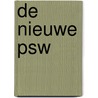 De Nieuwe PSW by R.A.C.M. Longemeijer