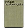 Wijziging pensioenregeling door R.A.A. Duk