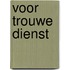 Voor trouwe dienst