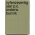 Vyfenzeventig jaar p.c. onderw. bunnik
