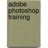 Adobe Photoshop Training door A. van Dongen