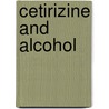 Cetirizine and alcohol door Riedel