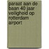 Paraat aan de baan 40 jaar veiligheid op Rotterdam Airport