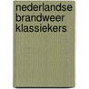 Nederlandse Brandweer Klassiekers door A. Kriek
