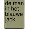 De man in het blauwe jack door C.W. Zijlstra-van Dijk