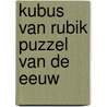 Kubus van rubik puzzel van de eeuw by Endl