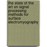The state of the art on signal processing methods for surface electromyography door Onbekend