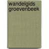 Wandelgids groevenbeek by Kerst Huisman