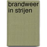 Brandweer in Strijen door P. van der Broek