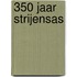 350 Jaar Strijensas