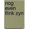 Nog even flink zyn by Billiet