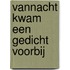 Vannacht kwam een gedicht voorbij