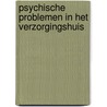 Psychische problemen in het verzorgingshuis door W. van den Bremen