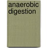 Anaerobic digestion door W. Verstraete