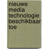Nieuwe media technologie beschikbaar toe by Boreel