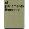 El Parlamento Flamenco by Unknown