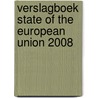 Verslagboek state of the European Union 2008 door Onbekend