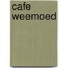 Cafe weemoed by Mikkers
