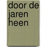 Door de jaren heen door Mirjam Molleman