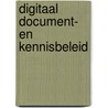 Digitaal document- en kennisbeleid by Unknown