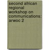 Second African regional workshop on communications: ARWOC 2 door F.F. Tusubira