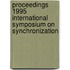 Proceedings 1995 International symposium on synchronization