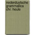 Nederduytsche grammatica chr. heule