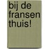 Bij de Fransen thuis!