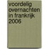 Voordelig overnachten in Frankrijk 2006